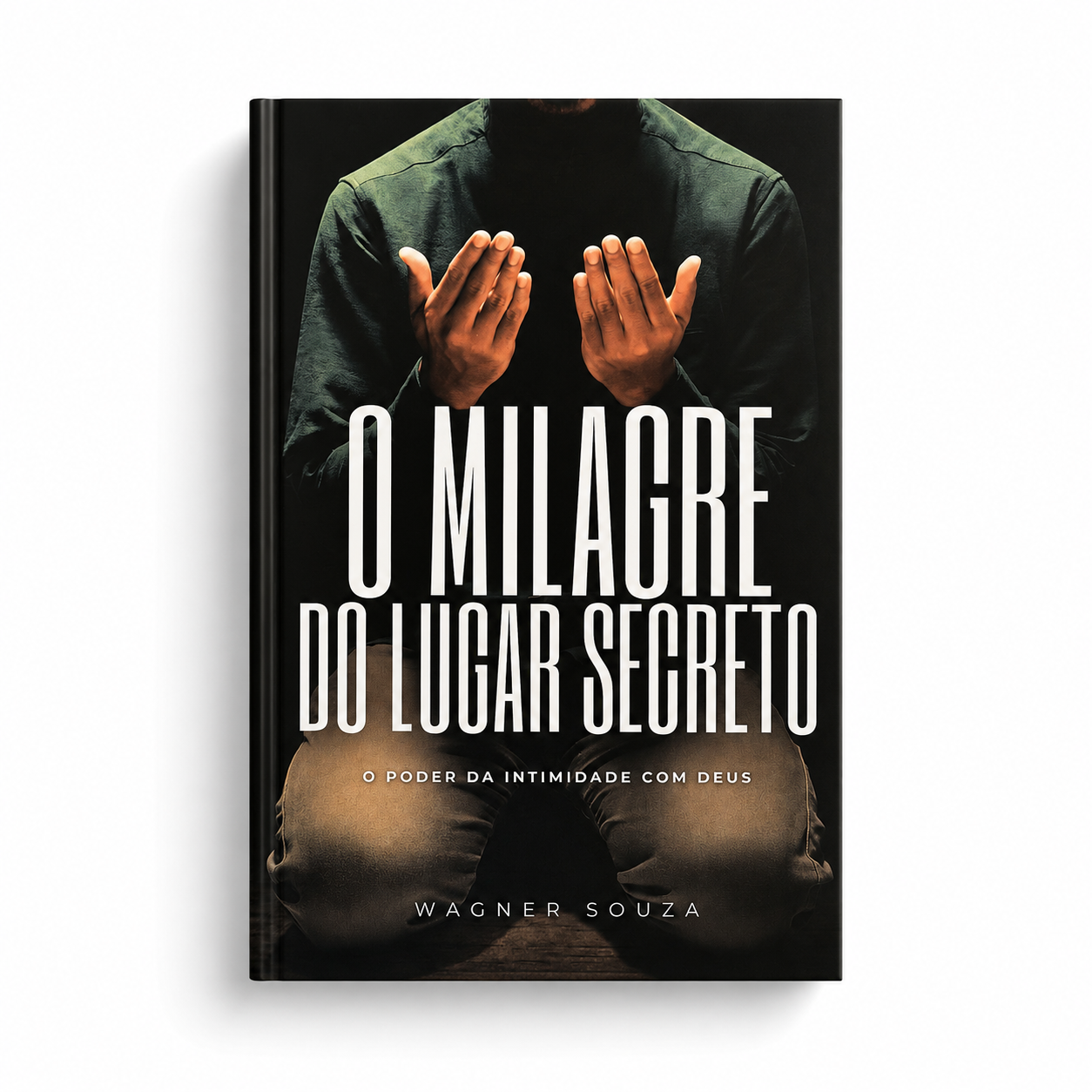 O Milagre do Lugar Secreto | Wagner Souza