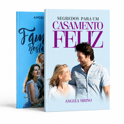 Famílias Restauradas + Segredos para um Casamento Feliz