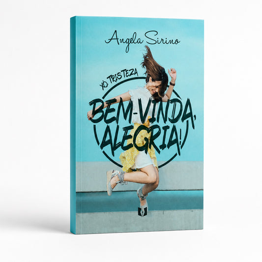 Xô Tristeza, Bem-Vinda Alegria!