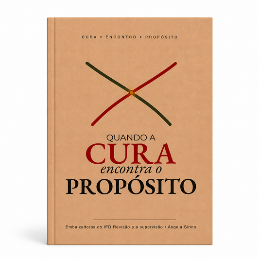 Quando a Cura Encontra o Propósito | Embaixadoras do IFD