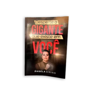 DESPERTE O GIGANTE QUE EXISTE EM VOCÊ