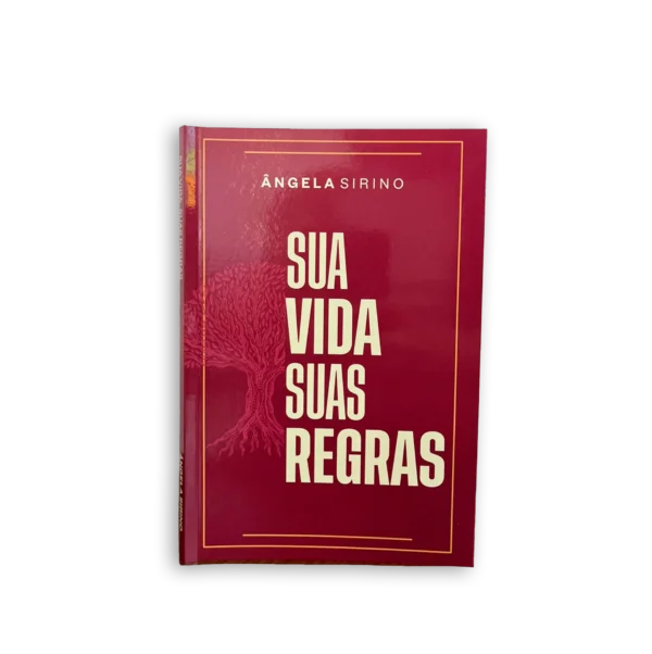 SUA VIDA SUAS REGRAS